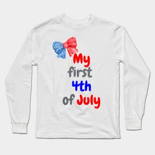 My first 4th of July cute baby independence day Long Sleeve T-Shirt